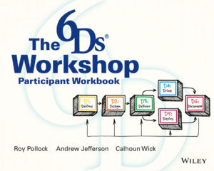 The 6Ds Workshop